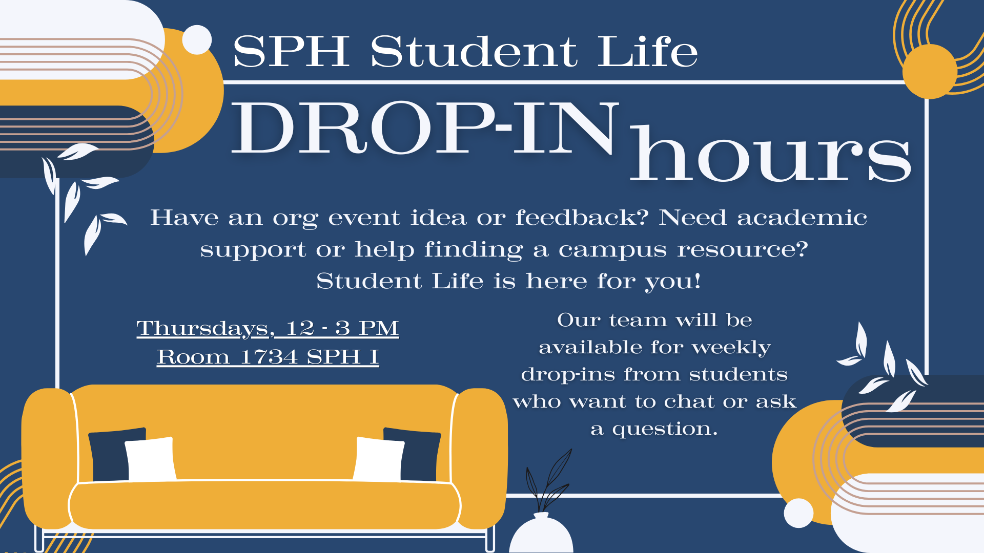 Event Flyer for SPH Student Life Drop-In Hours